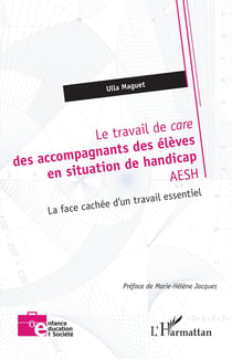 Le travail de care des accompagnants des élèves en situation de handicap  AESH : La face cachée d'un travail essentiel