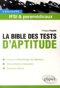 La Bible Des Tests Psychotechniques Des Concours Ifsi Et Paramédicaux