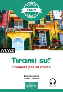 Tirami su ! premiers pas en italien : A1/A2 vers B1