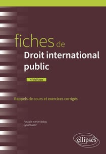 Fiches de droit international public : A jour au 15 mars 2024 (4e édition)