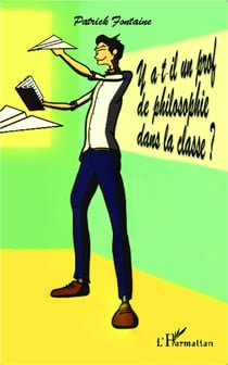 Y a-t-il un prof de philosophie dans la classe ?