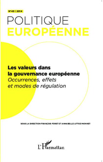 Revue politique européenne Tome 45 : les valeurs dans la gouvernance européenne - occurrences effets et modes de régulation
