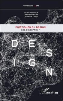 Poïétiques du design - eco-conception ?