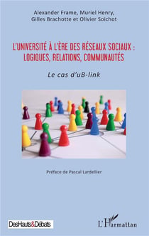 L'université à l'ère des reseaux sociaux - logiques, relations, communautés : le cas d'ub link