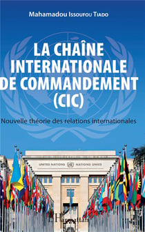 La chaîne internationale de commandement CIC - nouvelle théorie des relations internationales