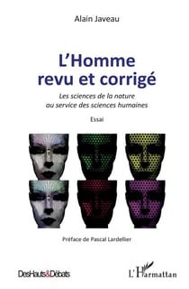 L'homme revu et corrigé - les sciences de la nature au service des sciences humaines