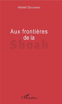 Aux frontières de la Shoah