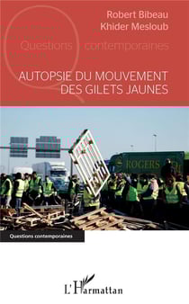 Autopsie du mouvement des Gilets jaunes