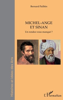 Michel-Ange et Sinan : un rendez-vous manqué ?