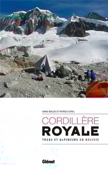 Cordillère royale - treks et alpinisme en Bolivie