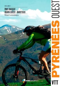 VTT Pyrénées ouest t.1- Pays Basque, Béarn ouest : Baretous