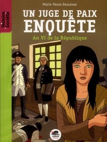 Un juge de paix enquête, an VI de la République