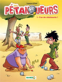 Les pétanqueurs Tome 1