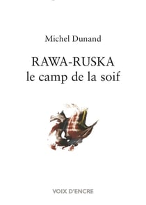 Rawa-ruska le camp de la soif