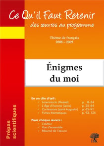 Ce qu'il faut retenir des oeuvres au programme -  thèmes de français 2008-2009 - prépas scientifiques