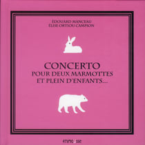 Concerto pour deux marmottes et plein d'enfants...