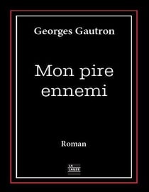Mon pire ennemi