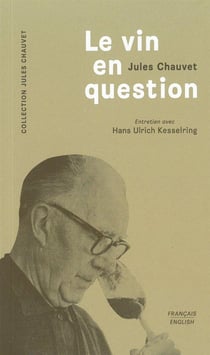 Le vin en question - entretien avec Hans Ulrich Kesselring