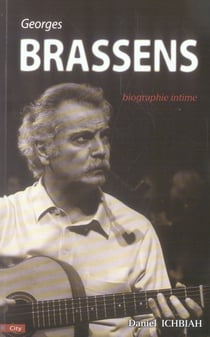 Georges brassens, biographie intime