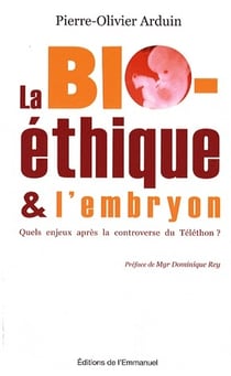 Bioéthique et embryon quels enjeux
