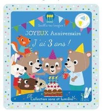 Joyeux anniversaire : j'ai trois ans !