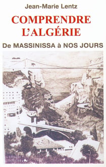 Comprendre l'Algérie - de Massinissa à nos jours