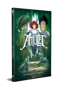 Amulet Tome 4 : le dernier conseil