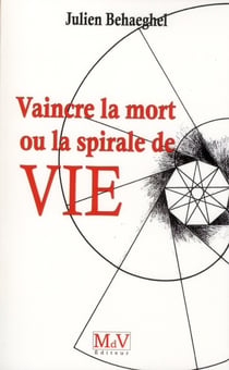 Vaincre la mort ou la spirale de vie