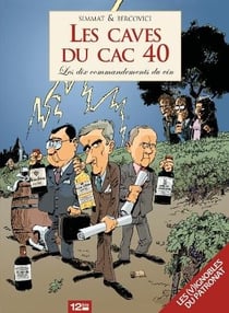 Les caves du cac 40 - les dix commandements du vin