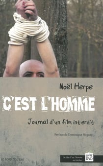 C'est l'homme - journal d'un film interdit