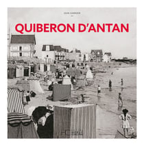 Quiberon d'antan - à travers la carte postale ancienne