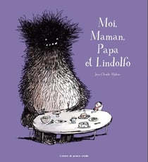 Moi, maman, papa et Lindolfo