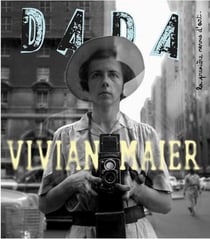 Revue Dada n.257 : Vivian Maier