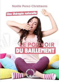 Le pouvoir du bâillement - une thérapie naturelle
