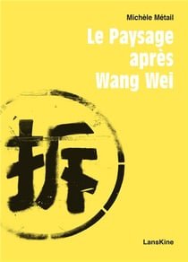 Le paysage après Wang Wei