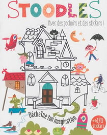 STOODLES (MON LIVRE DE STICKERS ET DE POCHOIRS
