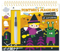Mes jolies peintures magiques : monstres et sorcières