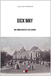 Dick May - une femme architecte des savoirs