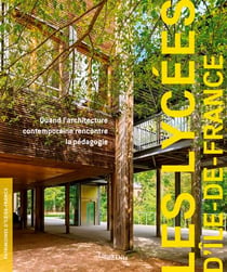 Les lycées d'ïle-de-France - quand l'architecture