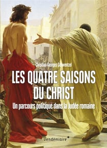 Les quatre saisons du Christ - un parcours politique dans la Judée romaine
