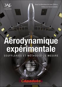 Aérodynamique expérimentale - souffleries et méthodes de mesure