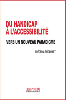 Du handicap à l'accessibilité : vers un nouveau paradigme