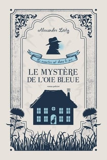 Le meurtre est dans le pré : le mystère de l'oie bleue