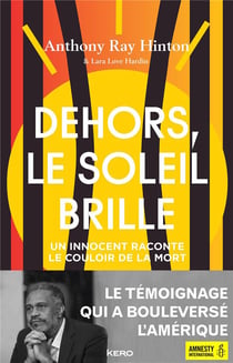 Dehors, le soleil brille - un innocent raconte le couloir de la mort