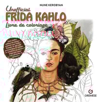 Unofficial Frida Kahlo - Livre de coloriage