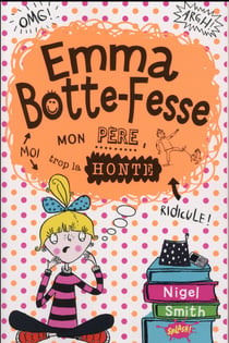 Emma Botte-Fesse - mon père, trop la honte