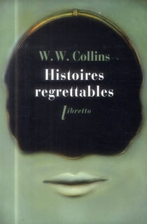 Histoires regrettables