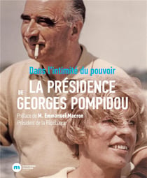 Dans l'intimité du pouvoir la présidence de Georges Pompidou
