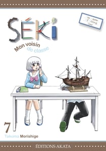 Séki, mon voisin de classe Tome 7