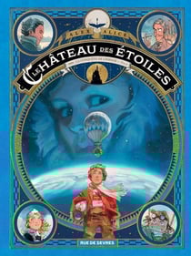 Le château des étoiles Tome 1 : 1869, la conquête de l'espace